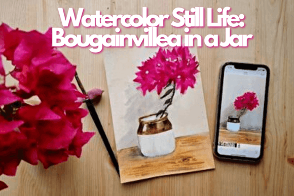 Download Watercolor Still Life: Bougainvillea in a Jar - Still life Collection